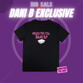 Dani B 3 In 1 Tea Tee – Big Sals × Dani B Collaboration T-Shirt