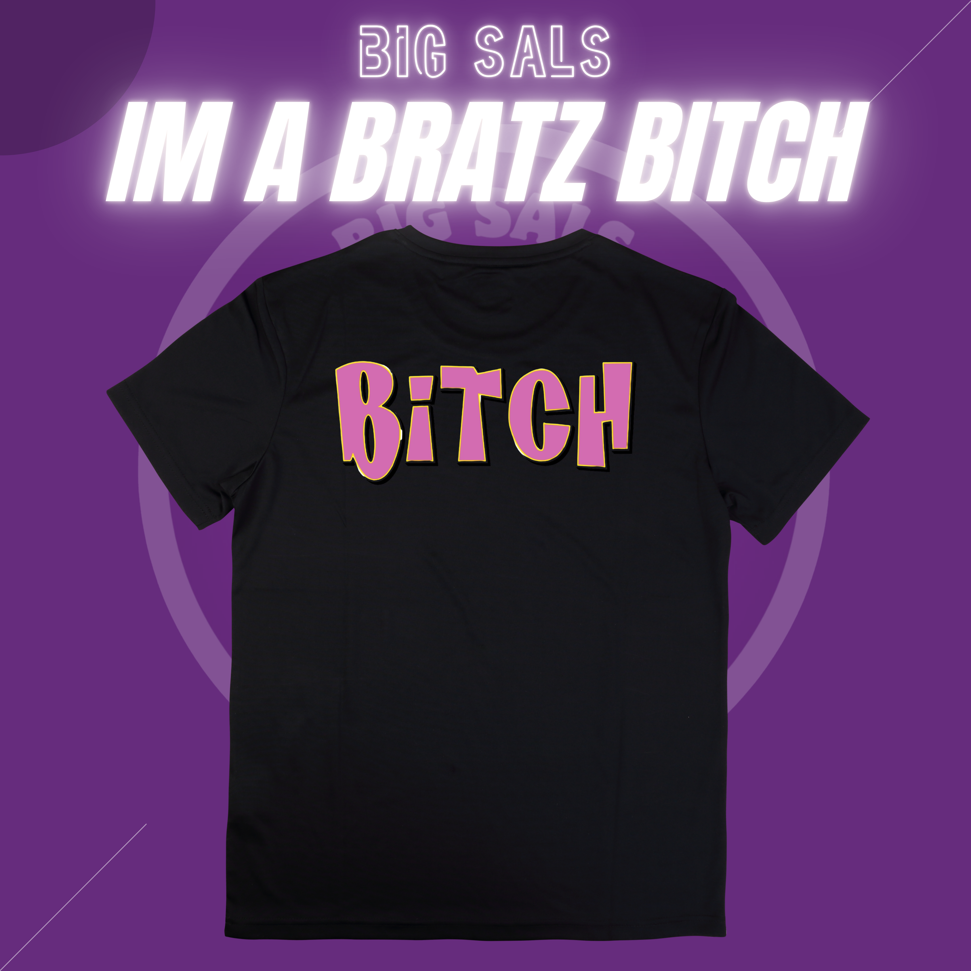 Big Sals “I’m A Brat’z B!tch” T-Shirt – Unisex S–5XL, Multiple Designs