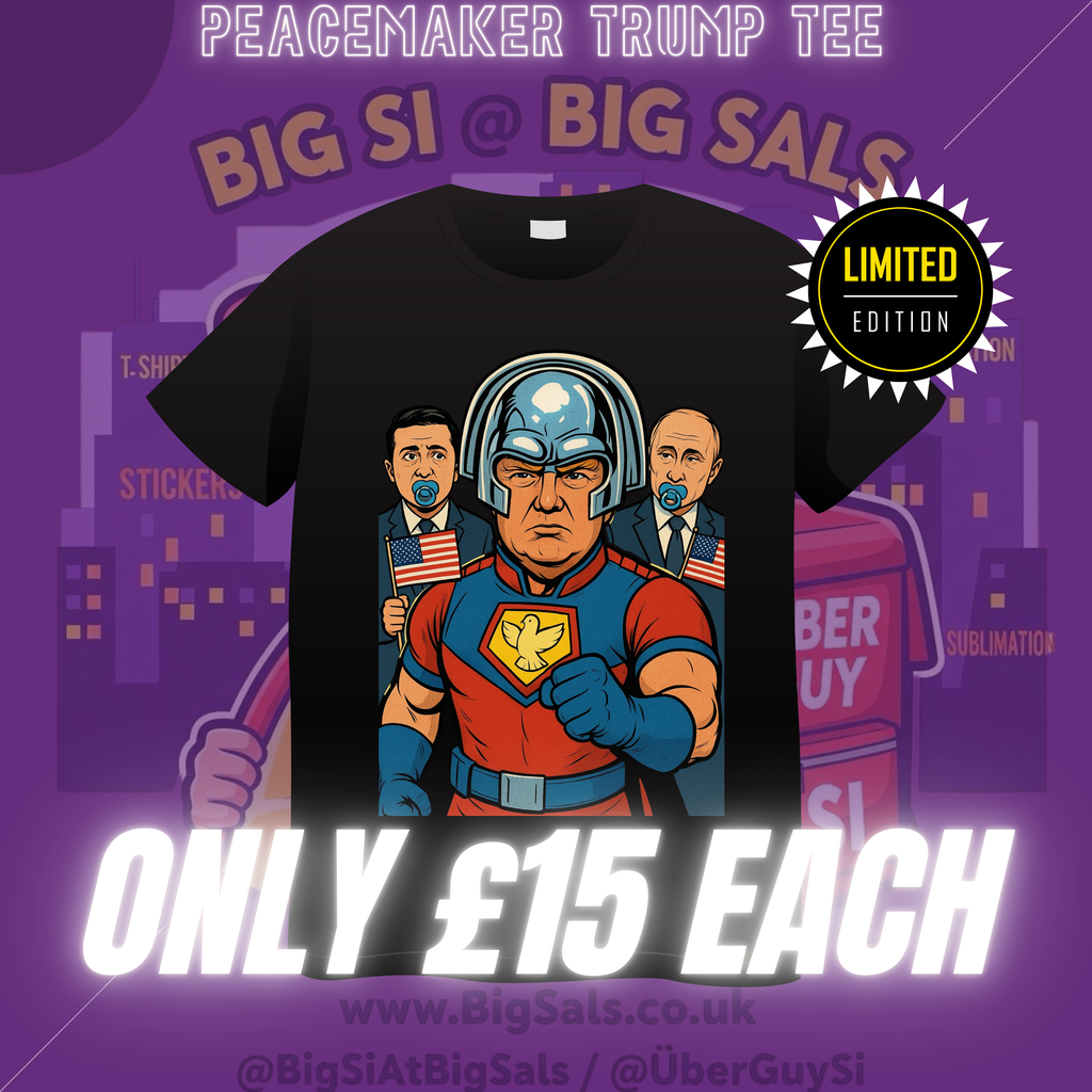 Big Sals × Big Si – Peacemaker Political Satire Humour T-Shirt (Limited Edition, S–5XL)