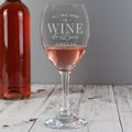 Personalised 'All You Need Is Wine' Wine Glass