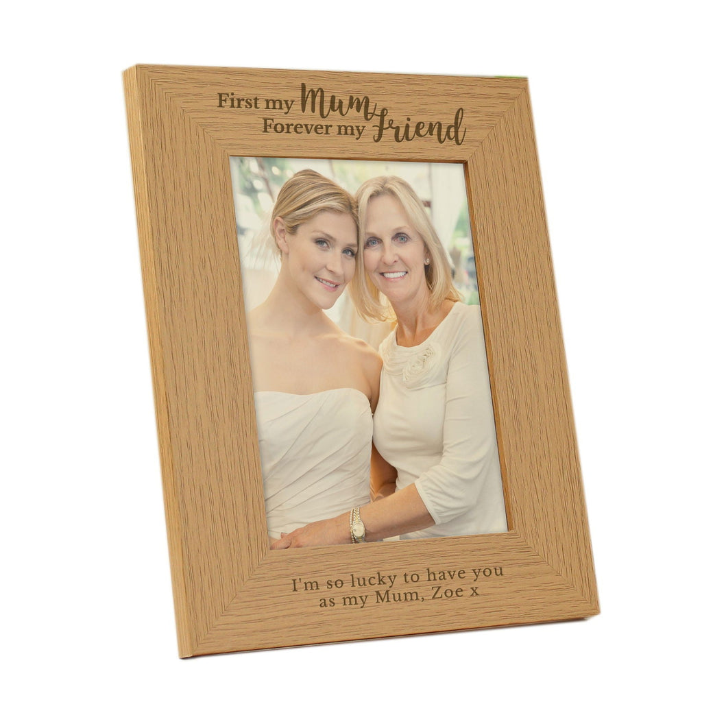 Personalised First My Mum Forever My Friend 5x7 Inch Wooden Photo Frame