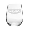 Alcohol You Later - Engraved Novelty Stemless Wine Gin Tumbler