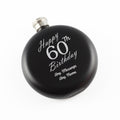 Engraved 5oz Round Black Hip Flask Happy 60th Birthday