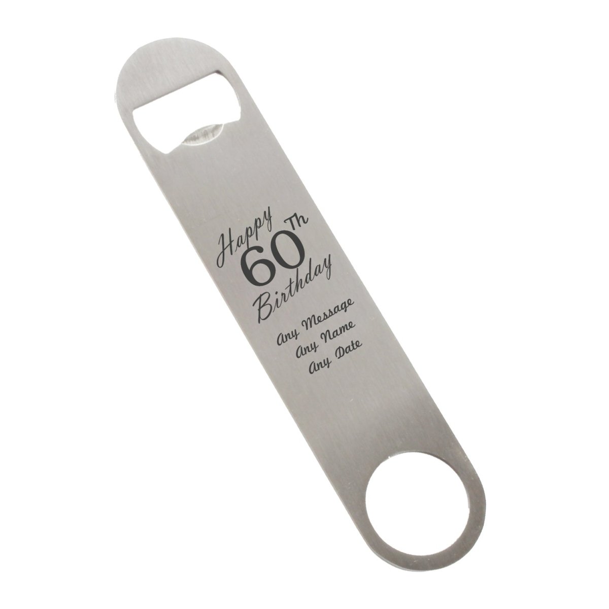 Engraved Large Steel Bar Blade Bottle Opener Happy 60th Birthday