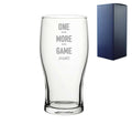 Engraved Pint Glass With One More Game Name Design