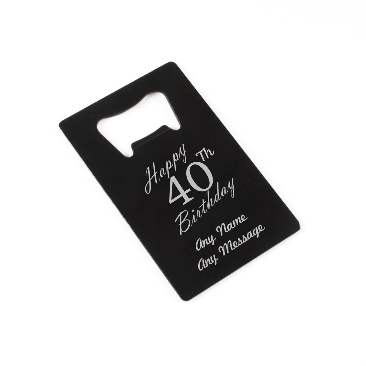 Engraved Portable Wallet Card Bottle Opener Black Happy 40th Birthday