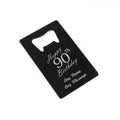 Engraved Portable Wallet Card Bottle Opener Black Happy 90th Birthday
