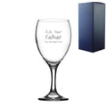Engraved Wine Glass 12oz With Ask Your Father Design Gift Boxed