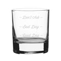 Good Day, Bad Day, Don't Ask - Engraved Novelty Whisky Tumbler