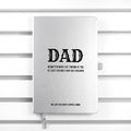 Personalised No Matter What Dad A5 Notebook