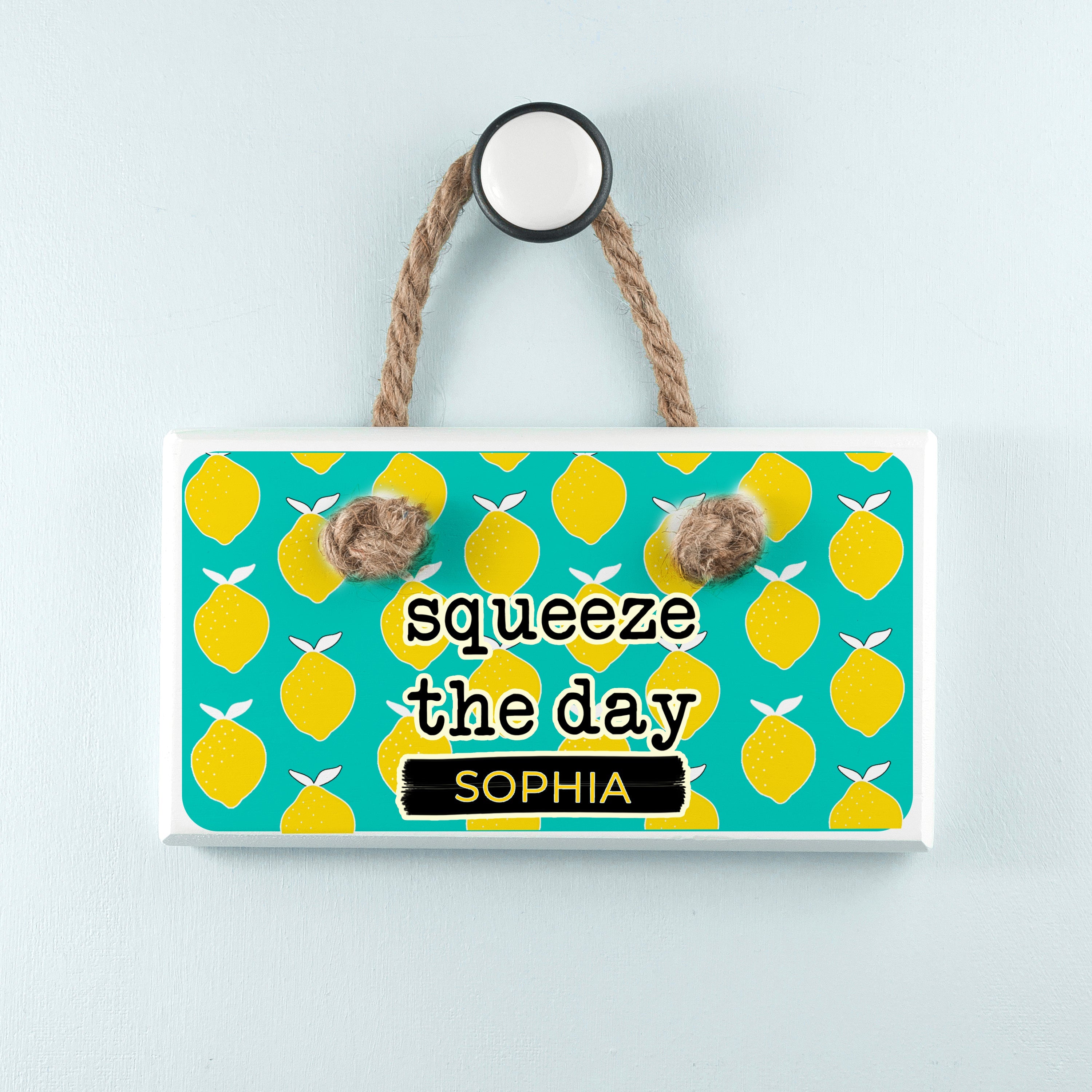 Personalised Squeeze The Day White Hanging Sign