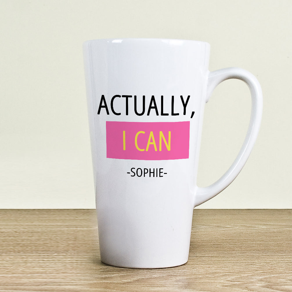 Personalised Actually I Can Latte Mug