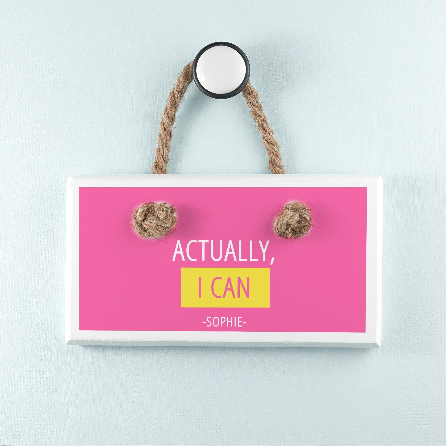 Personalised Actually I Can White Hanging Sign