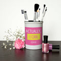 Personalised Actually I Can Brush Holder
