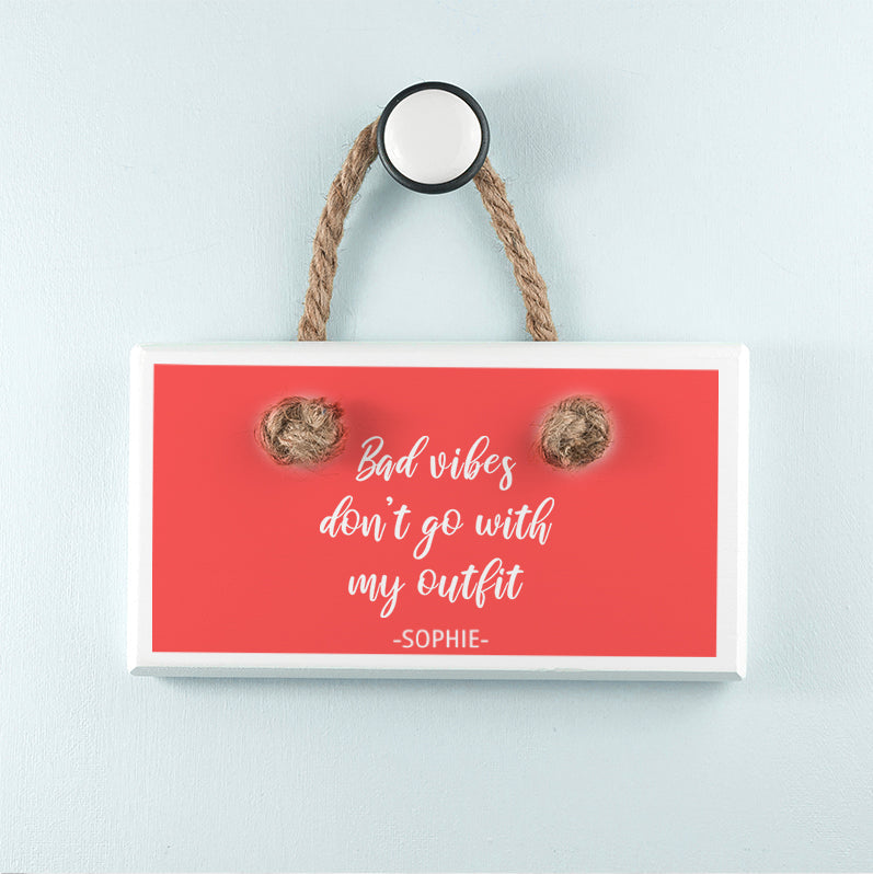 Personalised No Bad Vibes White Hanging Sign