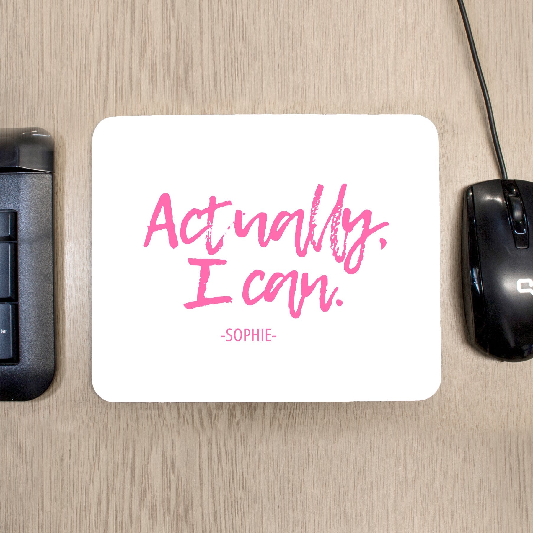 Personalised Actually I Can Handwritten Mouse Pad