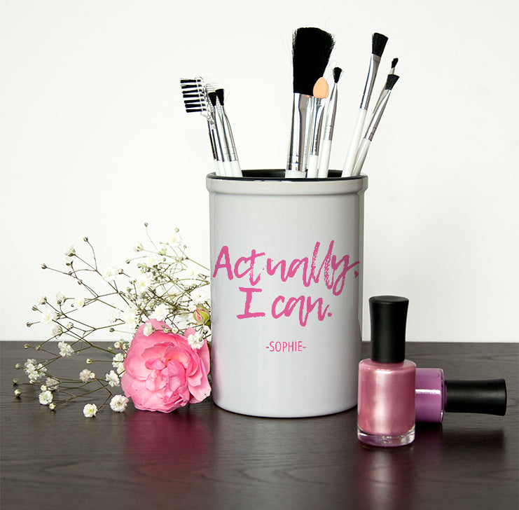 Personalised Actually I Can Handwritten Brush Holder