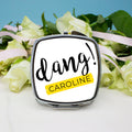 Personalised Dang Square Compact Mirror