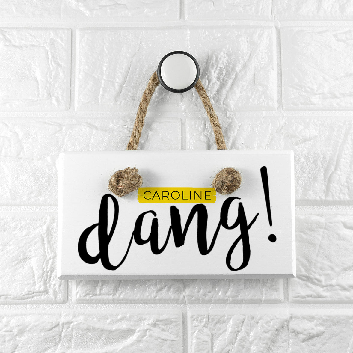 Personalised Dang White Hanging Sign