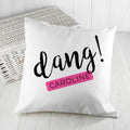 Personalised Dang Cushion Cover