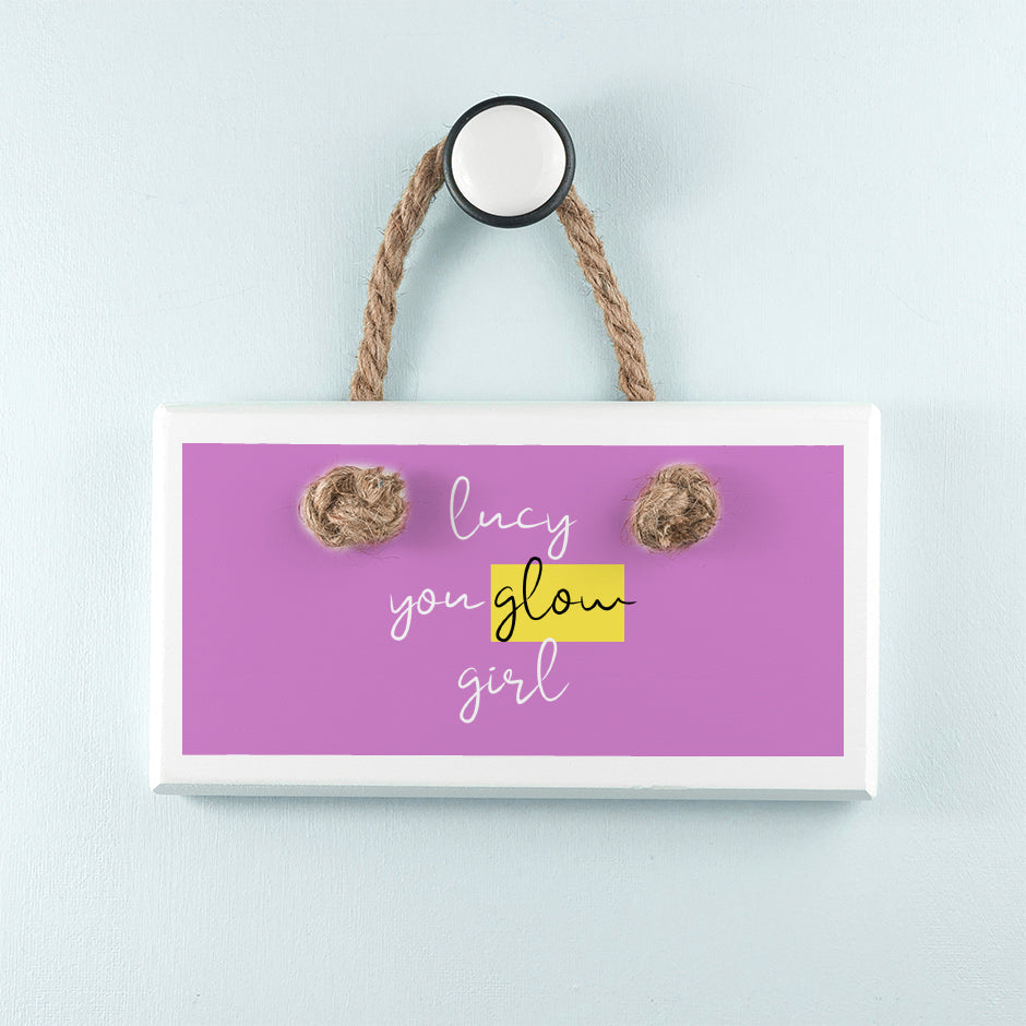 Personalised You Glow Girl White Hanging Sign