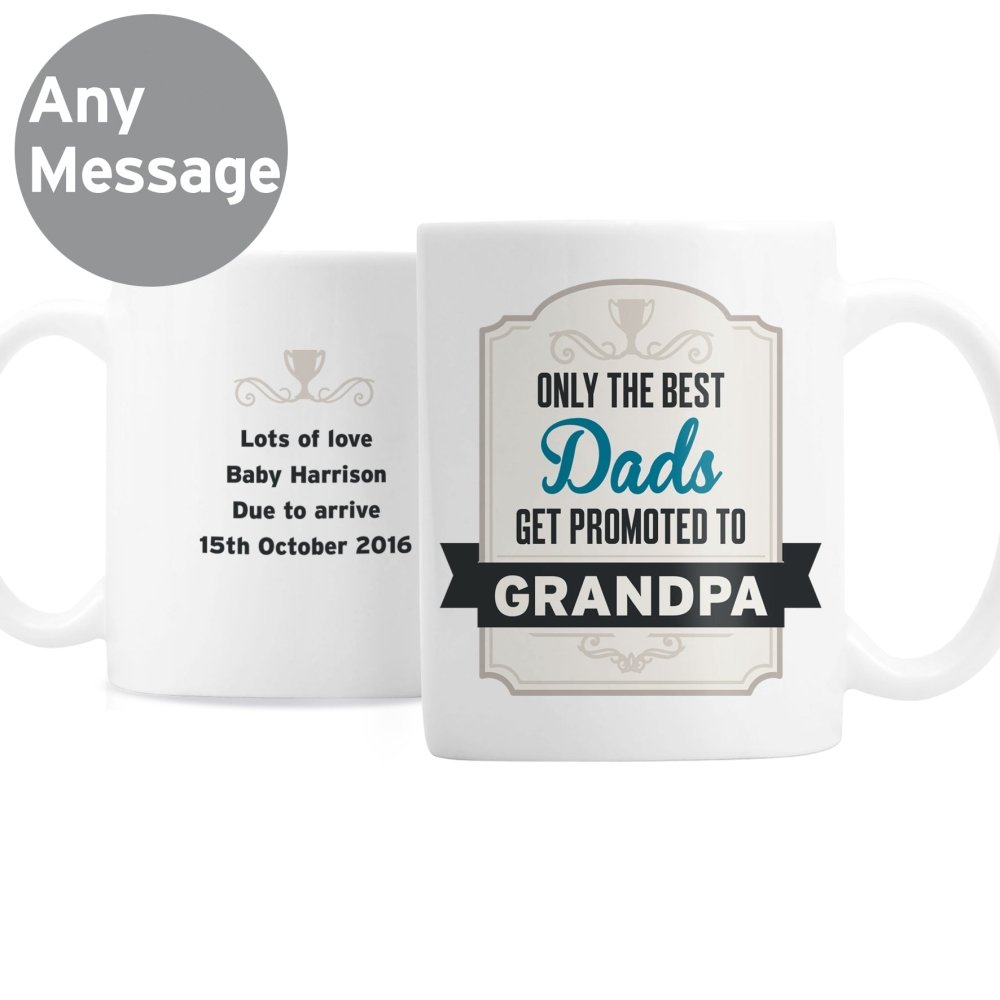 Personalised Best Dads Get Promoted To Mug