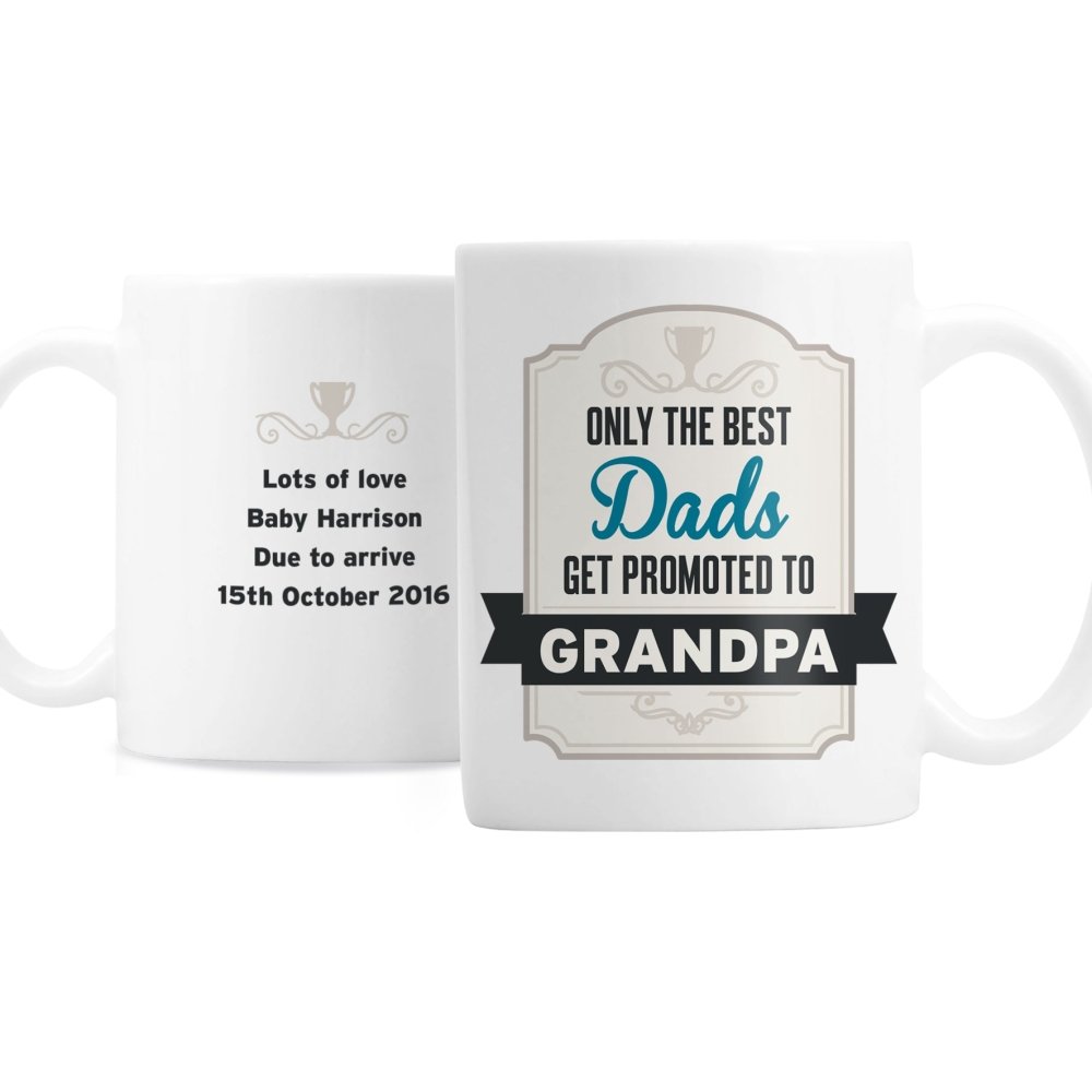Personalised Best Dads Get Promoted To Mug