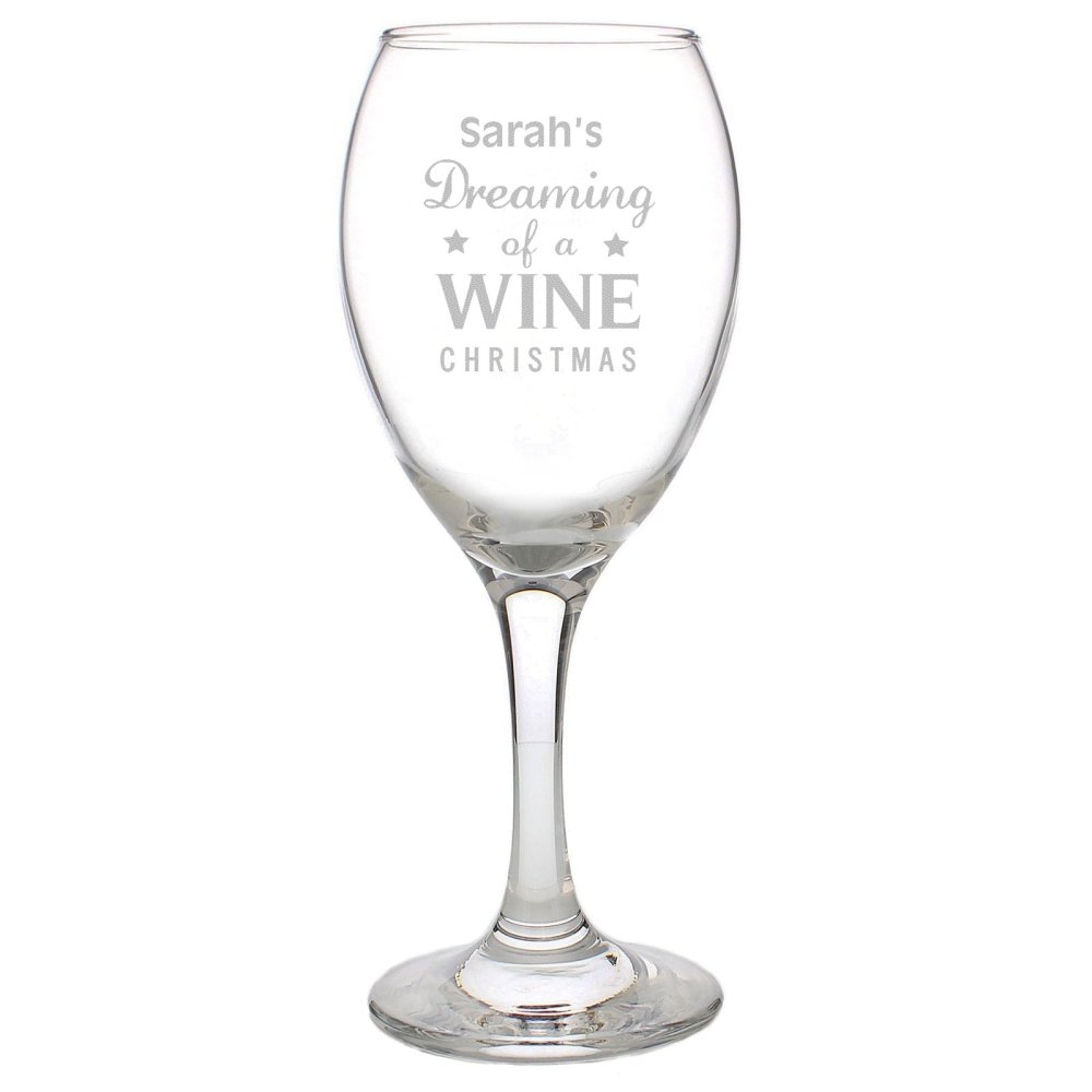 Personalised Dreaming Of A Wine Christmas... Wine Glass
