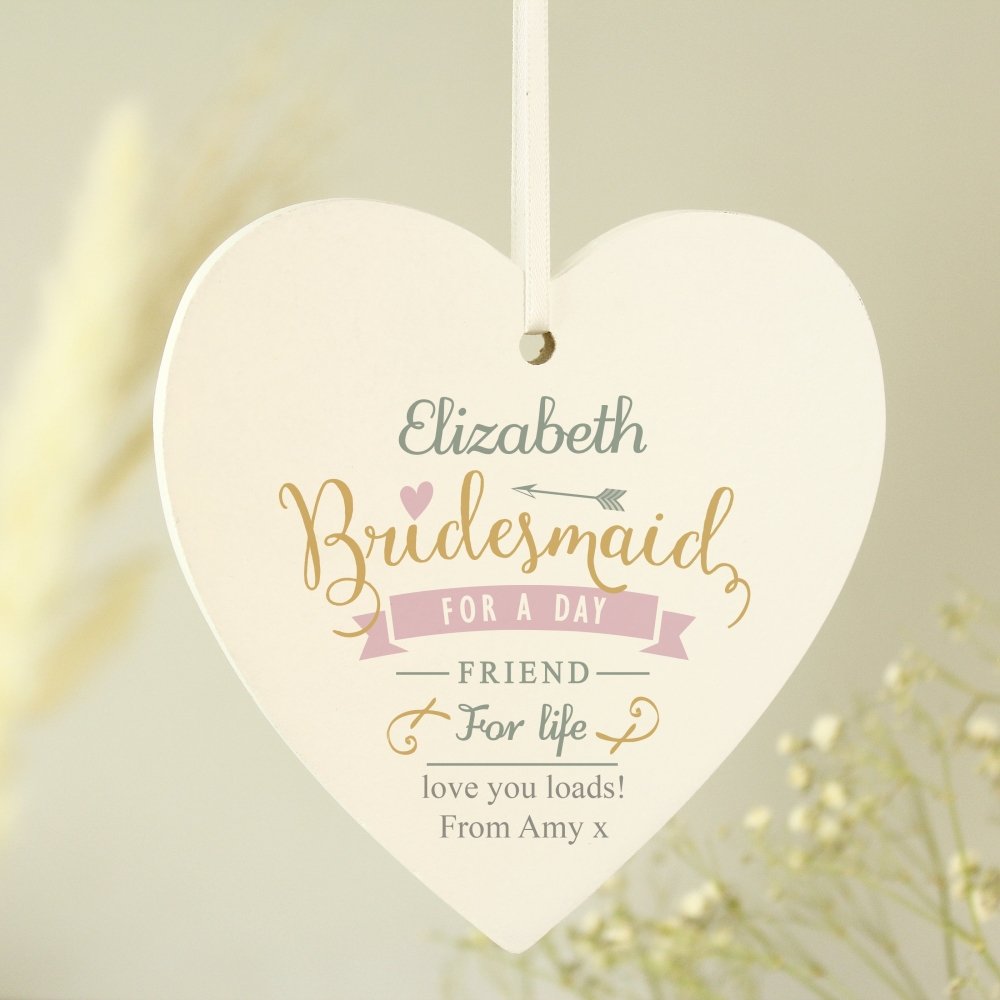 Personalised I Am Glad... Bridesmaid Wooden Heart Decoration