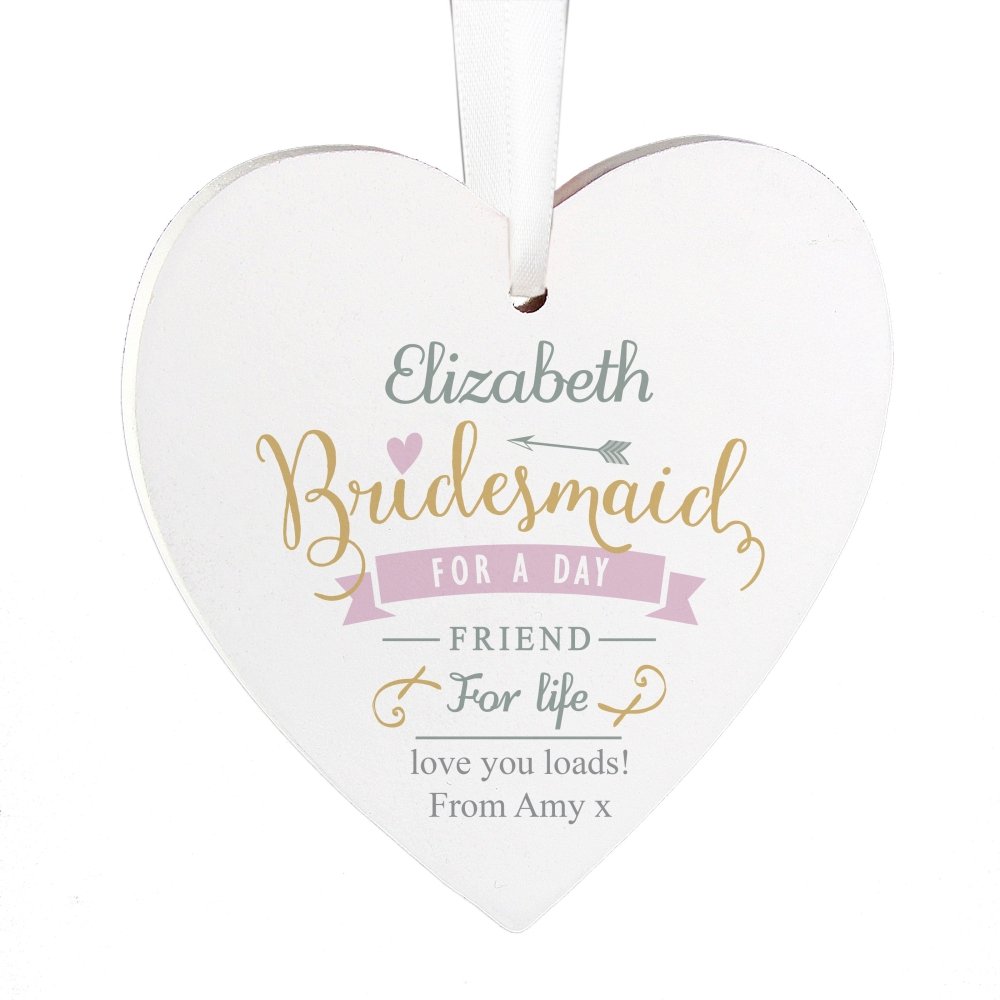 Personalised I Am Glad... Bridesmaid Wooden Heart Decoration