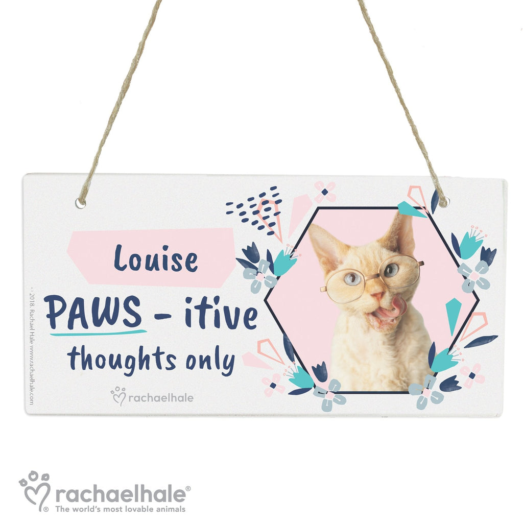 Personalised Rachael Hale 'Paws - Itive Thoughts Only' Cat Wooden Sign