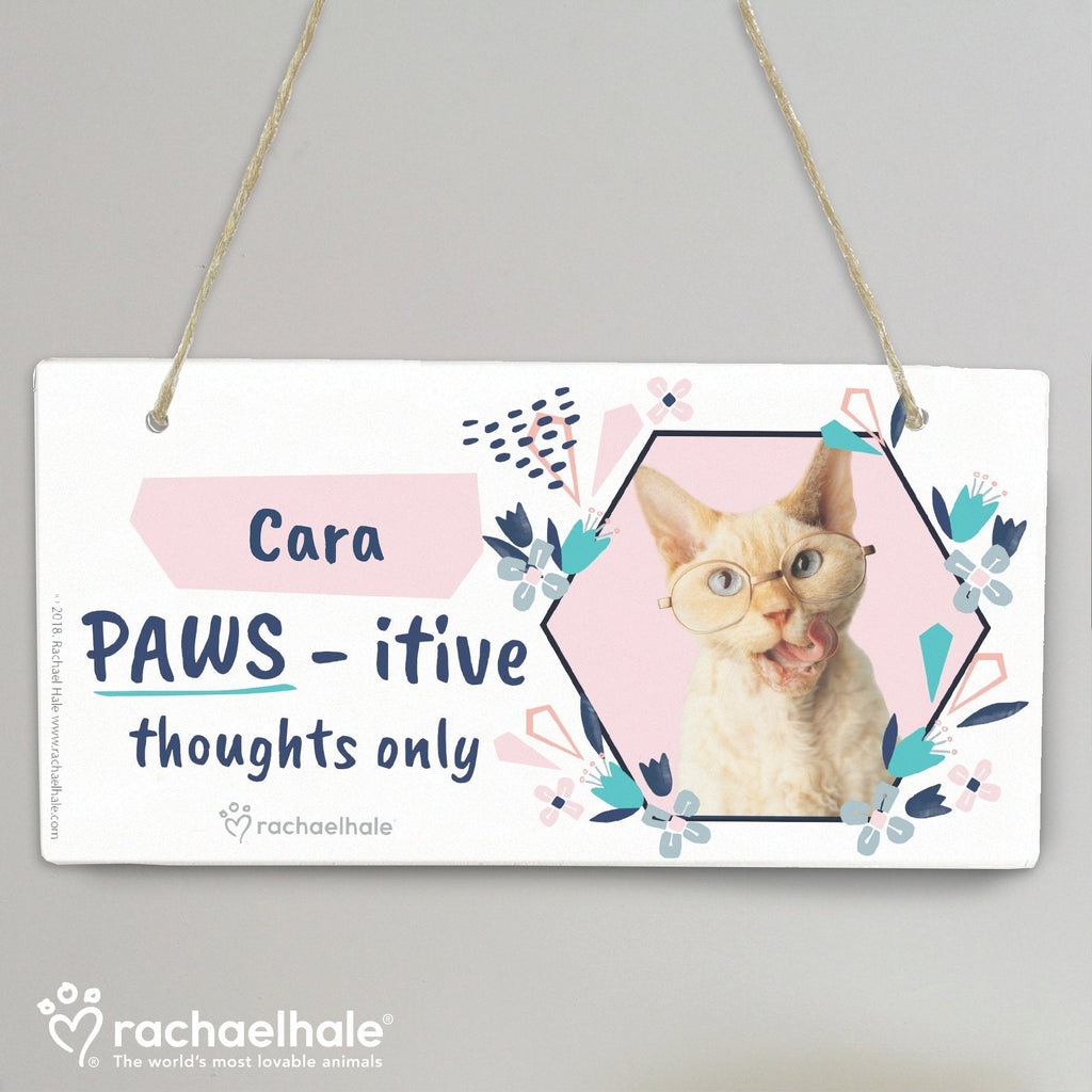 Personalised Rachael Hale 'Paws - Itive Thoughts Only' Cat Wooden Sign