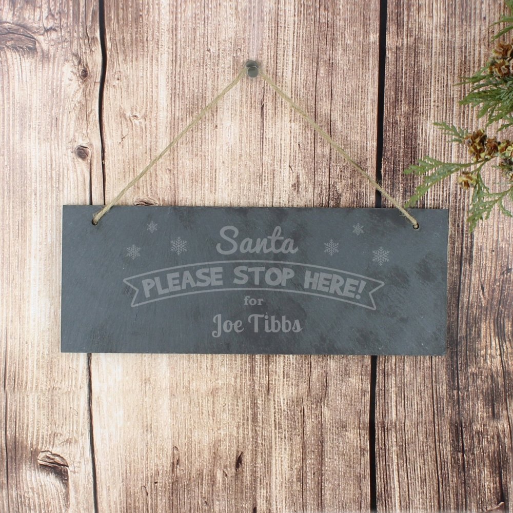 Personalised Santa Please Stop Here... Hanging Slate Plaque