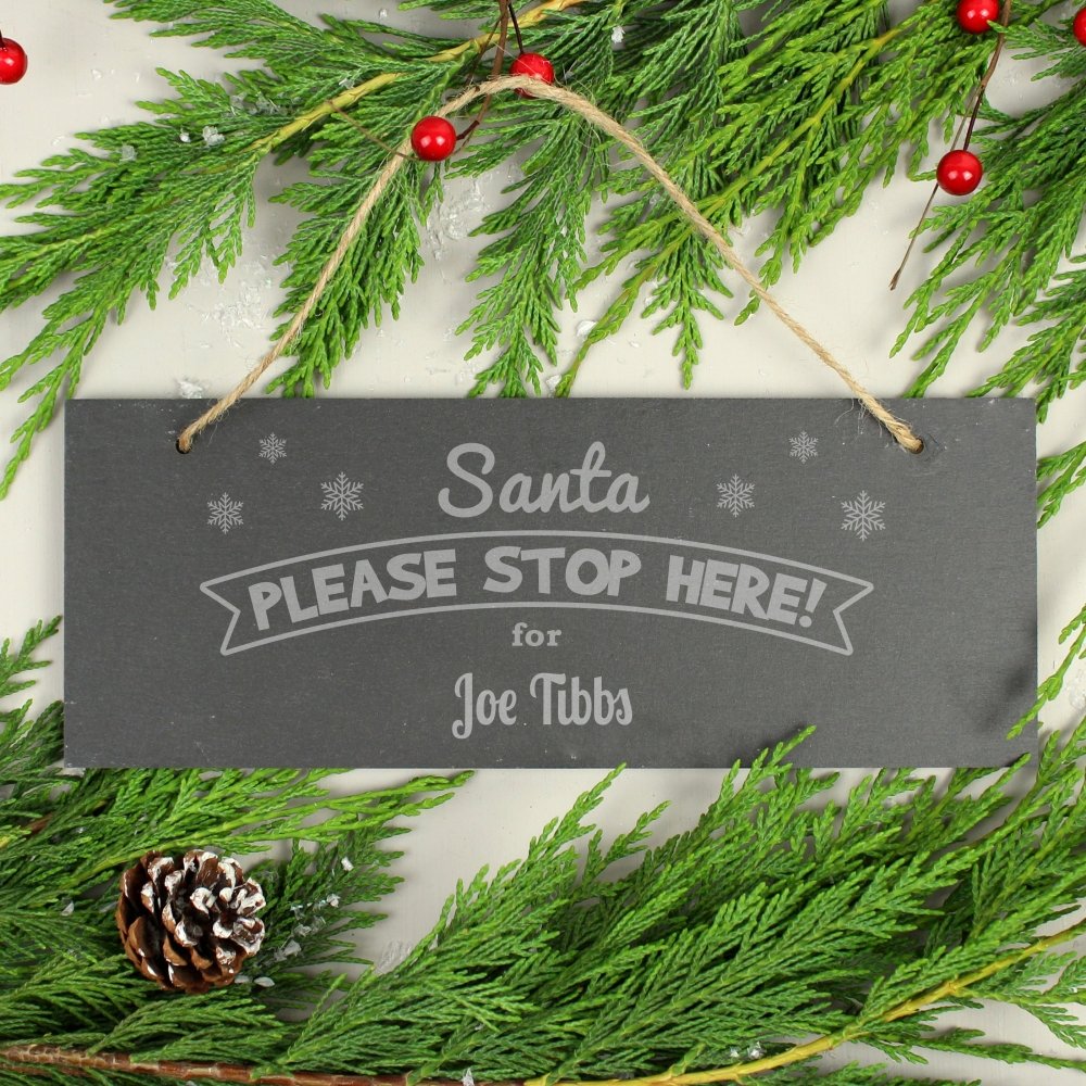 Personalised Santa Please Stop Here... Hanging Slate Plaque