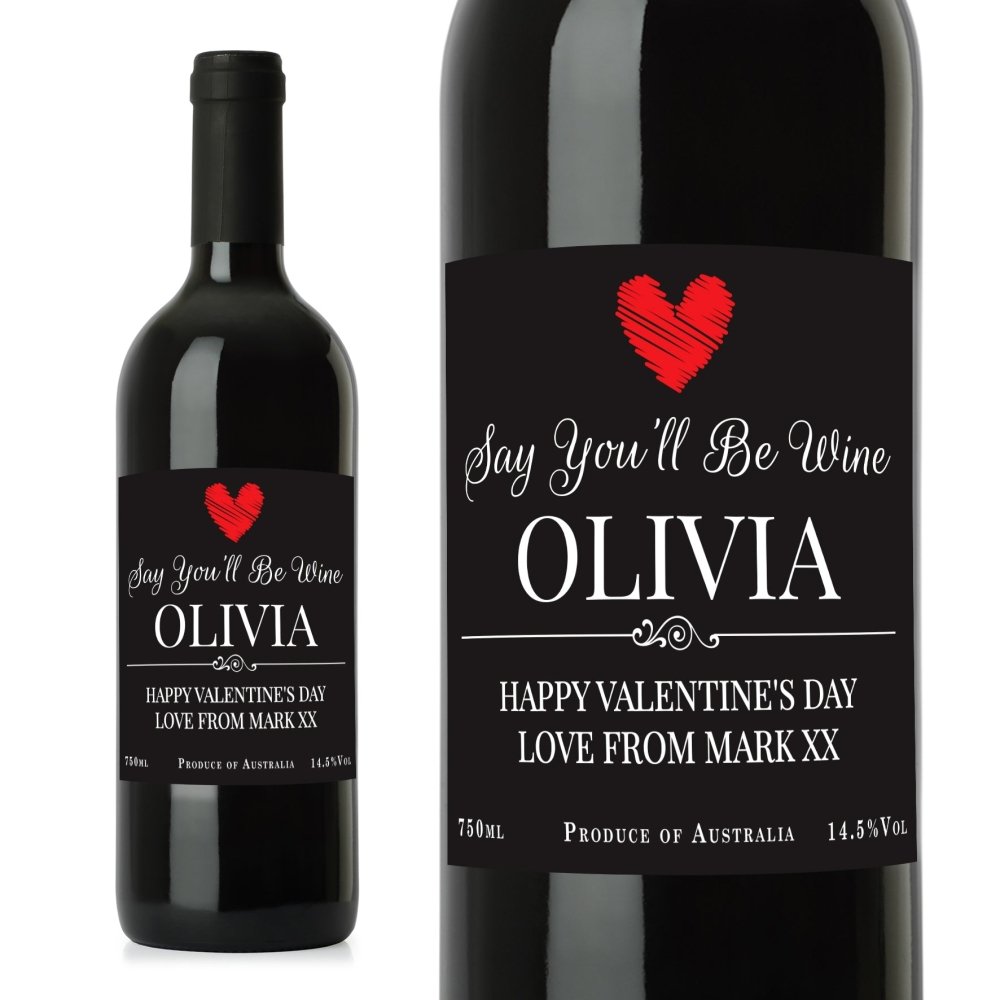 Personalised Say You'Ll Be Wine Red Wine