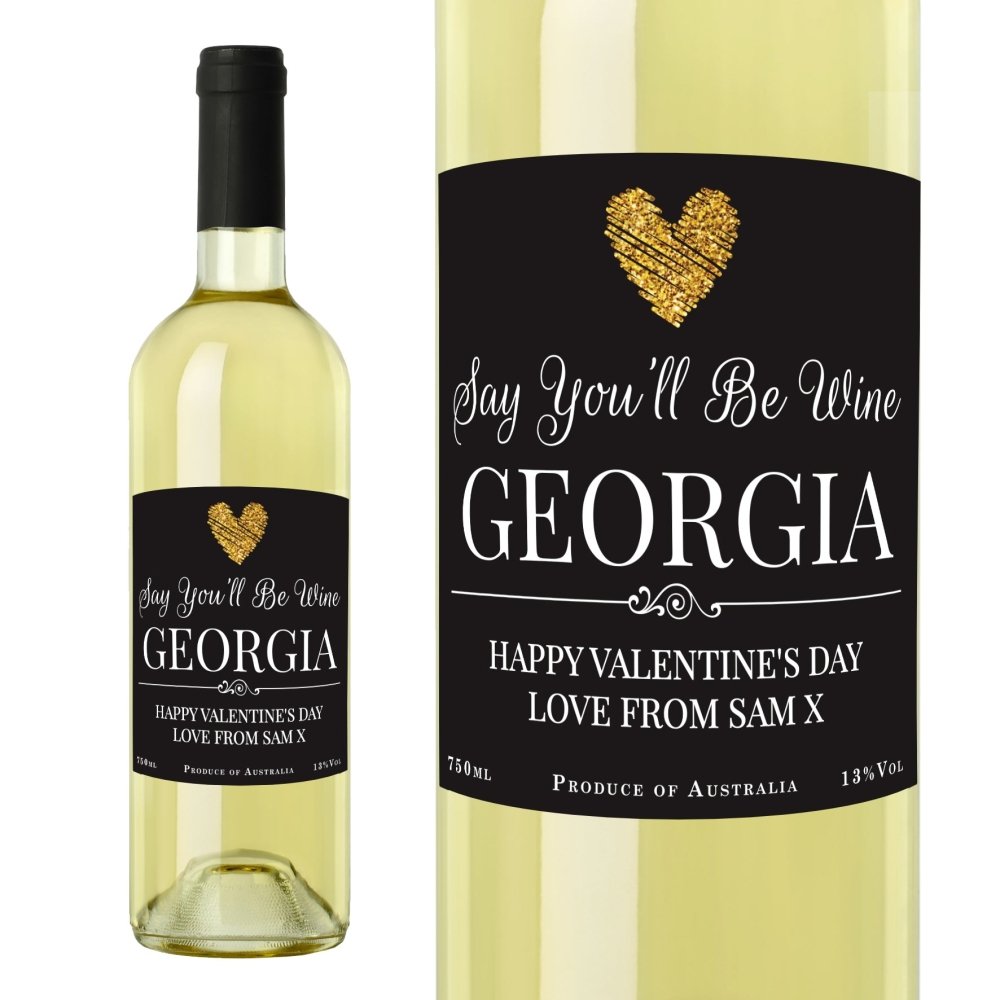 Personalised Say You'Ll Be Wine White Wine