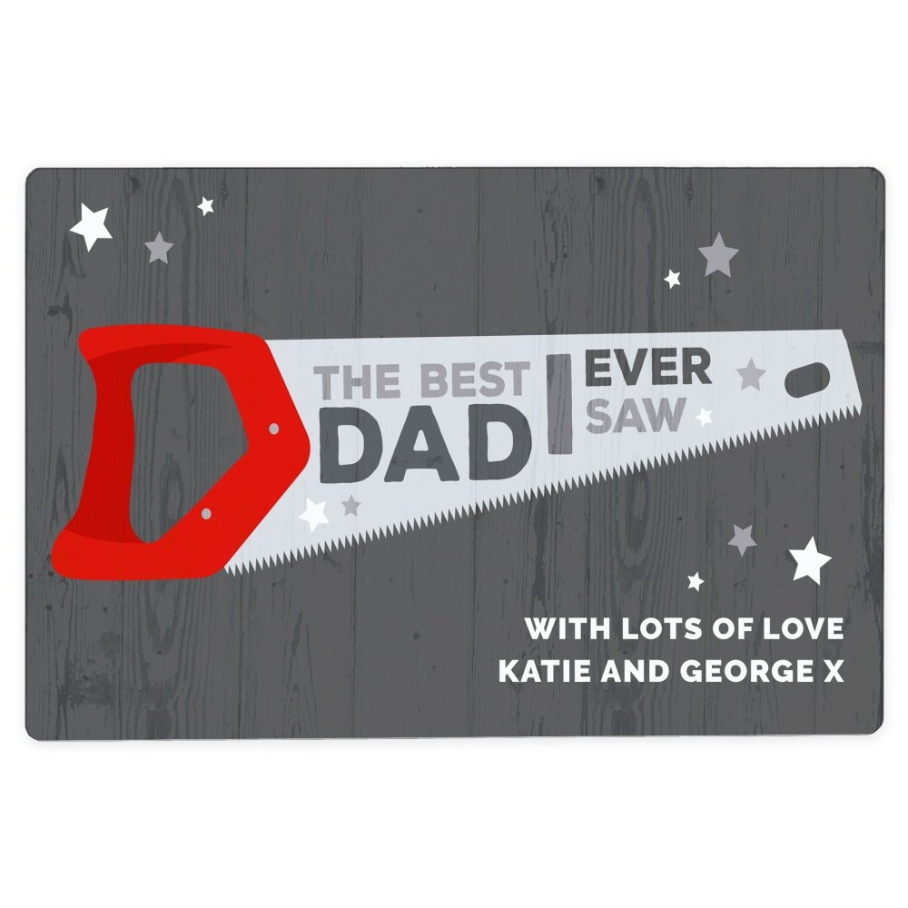 Personalised "The Best Dad Ever Saw" Metal Sign