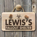 Personalised Wooden Fallout Shelter Sign