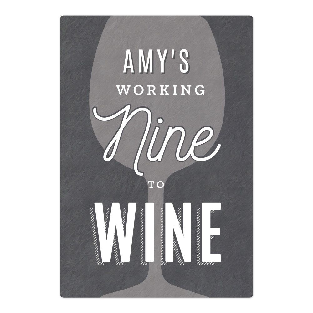 Personalised Working Nine To Wine Metal Sign