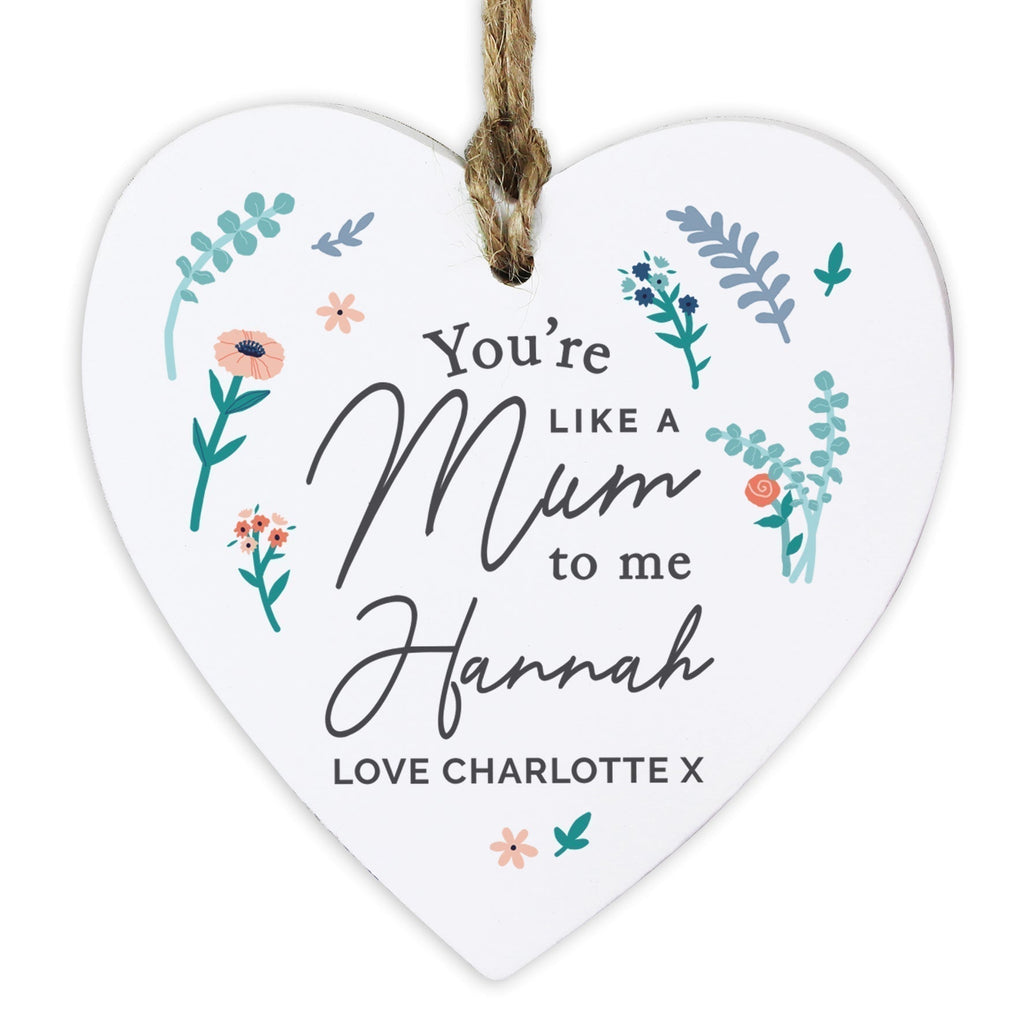 Personalised You're Like A Mum To Me Wooden Heart Decoration