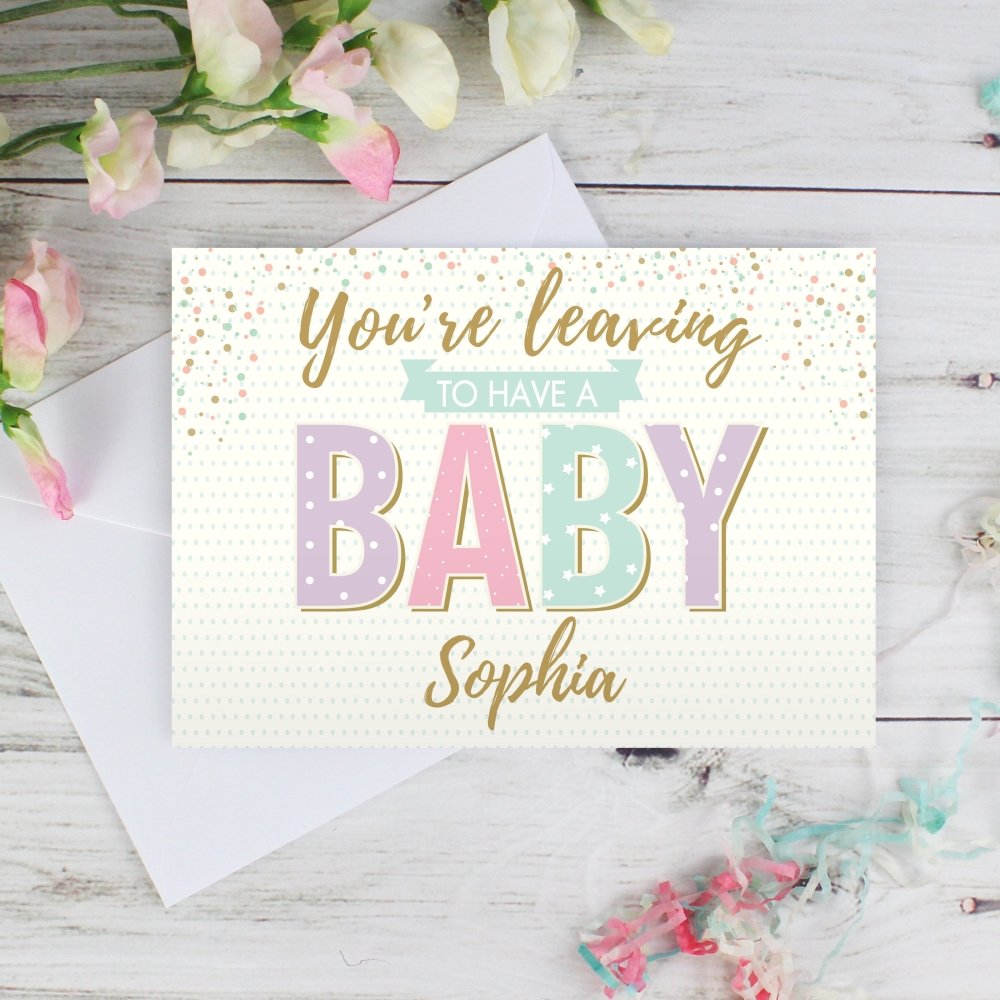 Personalised 'You're Leaving To Have A Baby' Card