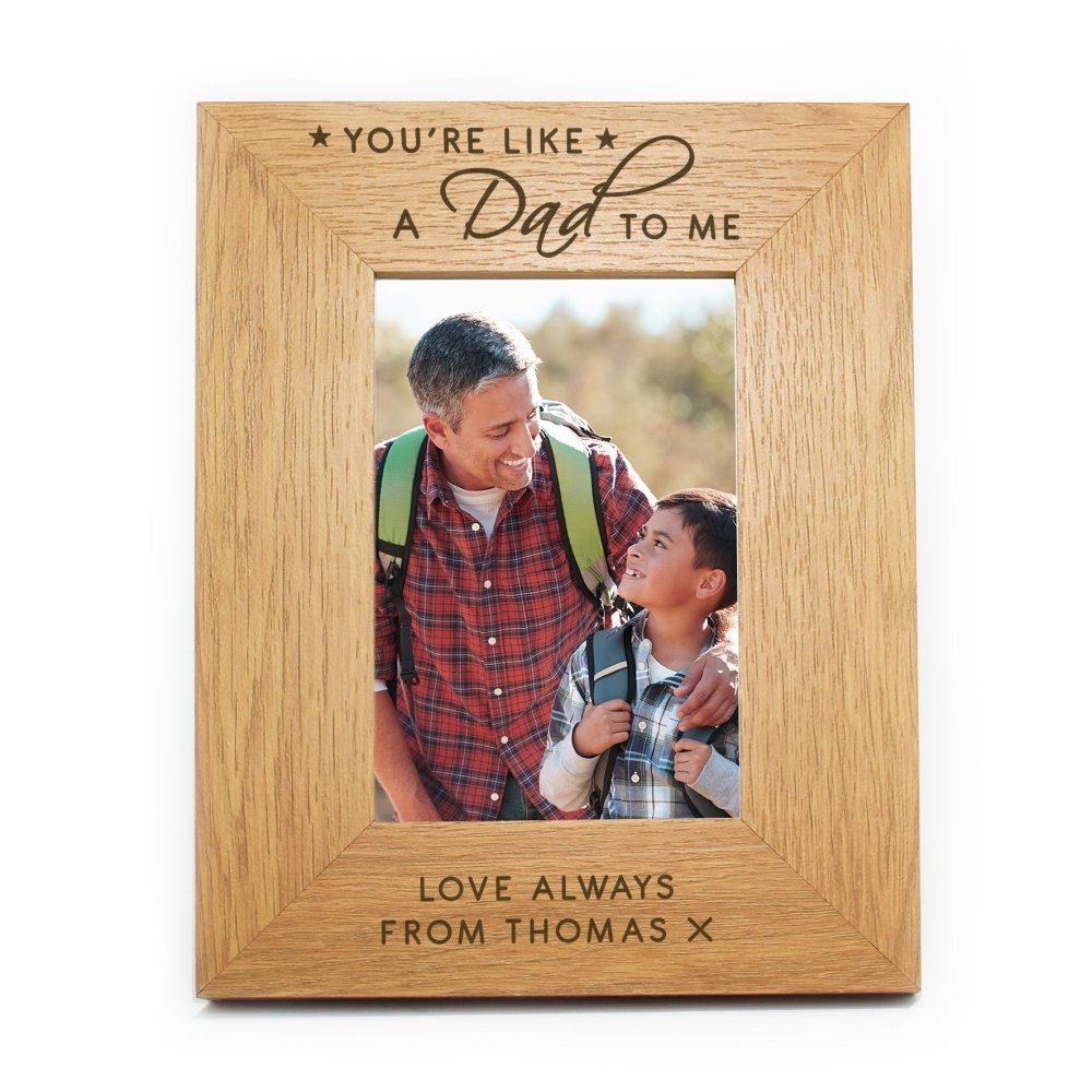 Personalised You're Like A Dad To Me 6x4 Inch Oak Finish Photo Frame