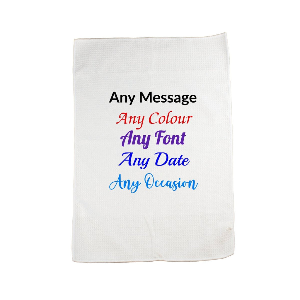 Printed Tea Towel, Any Message,Any Font, Any Colour, Microfibre, 40x60cm
