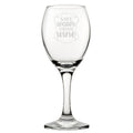 Save Water Drink Wine - Engraved Novelty Wine Glass