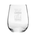 When Life Gives You Lemons, Add Gin & Tonic - Engraved Novelty Stemless Gin Tumbler